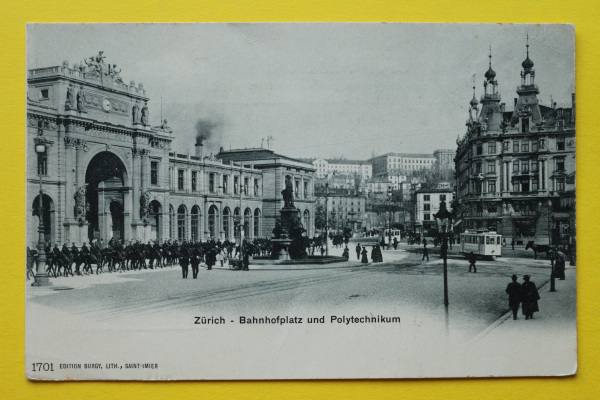 Ansichtskarte AK Zürich / Bahnhofplatz / 1905 / Bahnhof – Militär Soldaten zu Pferd – Straßenbahn – Restaurant